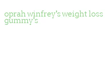 oprah winfrey's weight loss gummy's