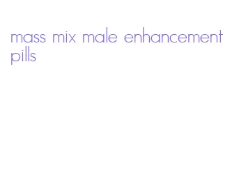 mass mix male enhancement pills