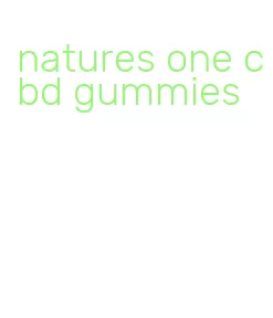 natures one cbd gummies