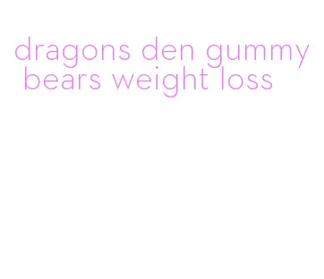 Dragon's Den Gummy Bears Weight Loss: A Case Study - ﻿Inver
