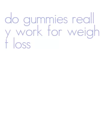 do gummies really work for weight loss